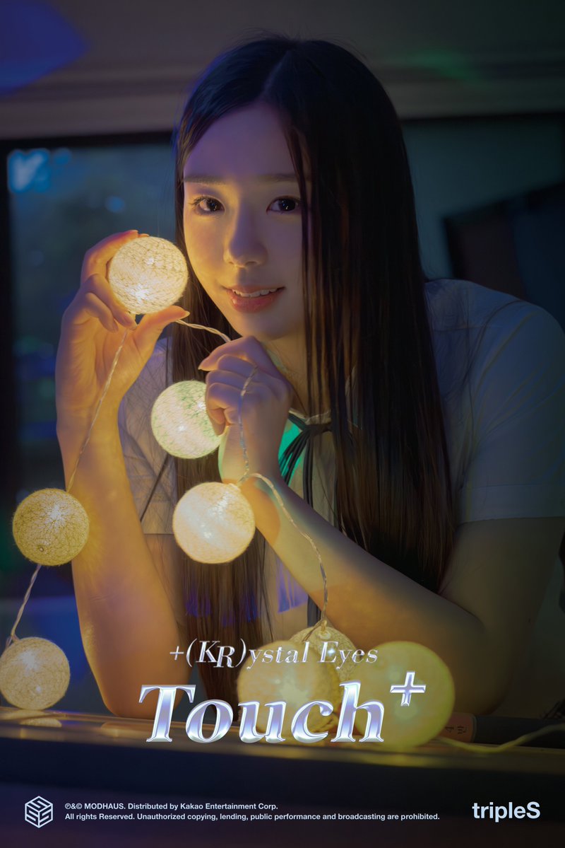 tripleS(トリプルエス) +(KR)ystal Eyes (クリスタルアイズ) 「Touch+」
ユン・ソヨン (Yoon Seoyeon / 윤서연)
キム・スミン (Kim Soomin / 김수민)
キム・チェヨン (Kim Chaeyeon / 김채연)
イ・ジウ (Lee Jiwoo / 이지우)
パク・ソヒョン (Park SoHyun / 박소현)